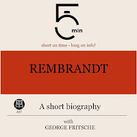 5 Minutes - Rembrandt: A Short Biography (5 Minute Biographies) Ft 5 Minute Biographies & George Fritsche загрузить
