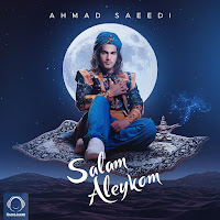 Ahmad Saeedi - Salam Aleykom загрузить