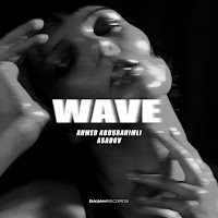 Ahmed Abdurahimli - Wave Ft Asadov загрузить