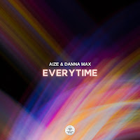 Aize - Everytime Ft Danna Max загрузить