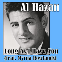 Al Hazan - Long As I Have You (Feat. Myrna Rowlands) загрузить