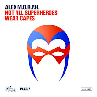 Alex M.o.r.p.h. - Not All Superheroes Wear Capes (Extended Mix) загрузить
