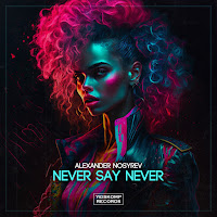 Alexander Nosyrev - Never Say Never загрузить