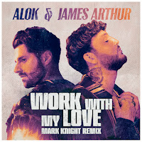 Alok - Work With My Love (Mark Knight Remix) Ft James Arthur загрузить