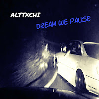 Alttxchi - Dream We Pause загрузить