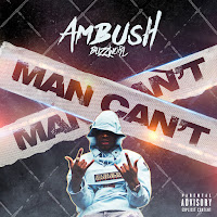 Ambush Buzzworl - Man Can't загрузить