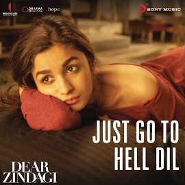 Amit Trivedi - Just Go To Hell Dil (From 