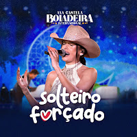 Ana Castela - Solteiro Forçado (Boiadeira Internacional) загрузить