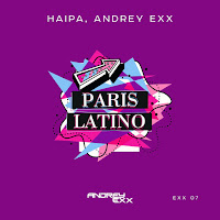 Andrey Exx - Paris Latino (Extended Mix) Ft Haipa загрузить