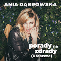 Ania Dabrowska - Porady Na Zdrady [Dreszcze] загрузить