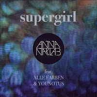 Anna Naklab - Supergirl (Radio Edit) (Feat. Alle Farben & Younotus) загрузить