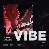 Audax - Vibe (Extended Mix) Ft Enkode загрузить