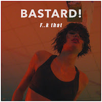 Bastard! - F..k That загрузить