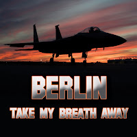 Berlin - Take My Breath Away (As Heard In Top Gun) (Re-Recorded / Remastered) загрузить