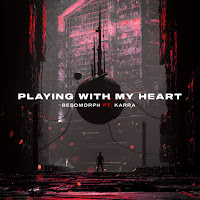 Besomorph - Playing With My Heart (Feat. Karra) загрузить