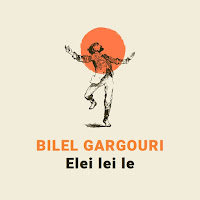 Bilel Gargouri - Elei Lei Le загрузить