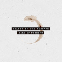Bird Of Figment - Beauty In The Mundane (Feat. Cody Francis) загрузить