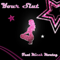 Bj Lips - Your Slut (Feat. Micah Montag) загрузить