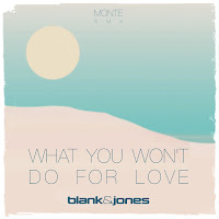 Blank & Jones - What You Won't Do For Love (Monte Remix) загрузить