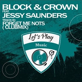 Block & Crown - Forget Me Nots (Clubmix) (Feat. Jessy Saunders) загрузить