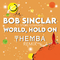 Bob Sinclar - World Hold On (Themba Remix) (Feat. Steve Edwards) Ft Themba загрузить
