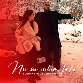 Bogdan Pirvu - Nu Ne Iubim Fake Ft Zeno Music загрузить