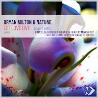 Bryan Milton - Let Love Live (Vetlove & Mike Drozdov Remix) Ft Natune загрузить