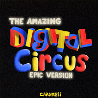 Carameii - The Amazing Digital Circus Theme Song загрузить