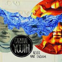 Carnival Youth - Never Have Enough загрузить