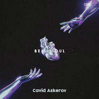 Cavid Askerov - Be My Soul загрузить