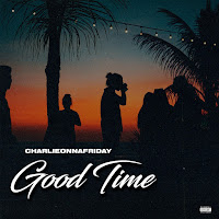 Charlieonnafriday - Good Time загрузить