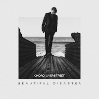 Chord Overstreet - Beautiful Disaster загрузить