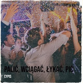 Cypis - Palić, Wciągać, Łykać, Pić загрузить