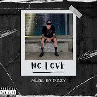 D!Zzy - No Love загрузить