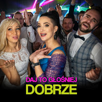 Daj To Głośniej - Dobrze загрузить