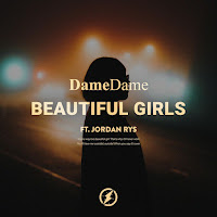 Dame Dame - Beautiful Girls Ft Jordan Rys загрузить