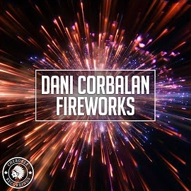 Dani Corbalan - Fireworks (Extended Mix) загрузить