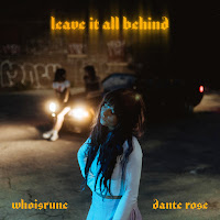 Dante Rose - Leave It All Behind Ft Whoisrune загрузить