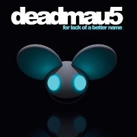 Deadmau5 - For Lack Of A Better Name (Mixed Version) загрузить