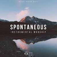 Deeper Heaven Music - Spontaneous Instrumental Worship загрузить