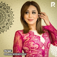 Dilnoza Ismiyaminova - Do'ppi загрузить