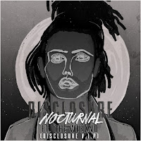 Disclosure - Nocturnal (Disclosure V.i.p.) (Feat. The Weeknd) загрузить