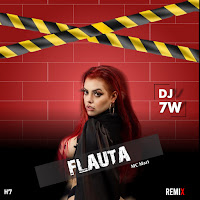 Dj 7W - Flauta (Remix) Ft Mc Mari & Funk Mandelao Fluxos загрузить
