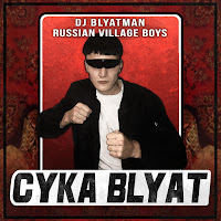 Dj Blyatman - Cyka Blyat Ft Russian Village Boys загрузить