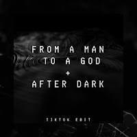 Dj Davion - From A Man To A God + After Dark (Tiktok Edit) (Remix) загрузить