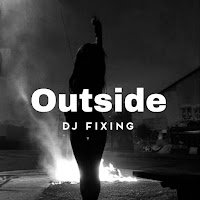 Dj Fixing - Outside загрузить