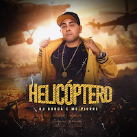 Dj Guuga - Helicóptero Ft Mc Pierre загрузить
