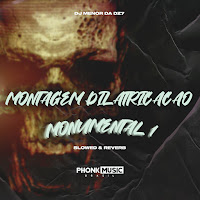 Dj Menor Da Dz7 - Montagem Dilatricação Monumental 1 загрузить