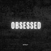 Dj Micky M - Obsessed (Speed Up) (Remix) загрузить