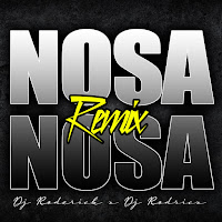Dj Roderick - Nosa Nosa (Remix) Ft Dj Rodricx загрузить